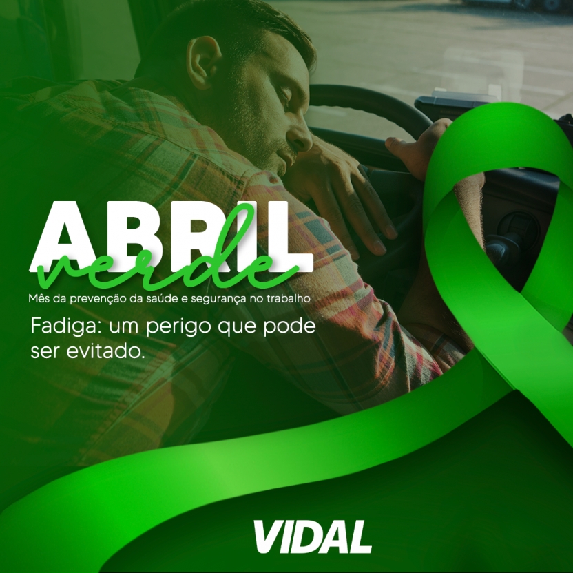 ABRIL VERDE - FADIGA: UM PERIGO QUE PODE SER EVITADO