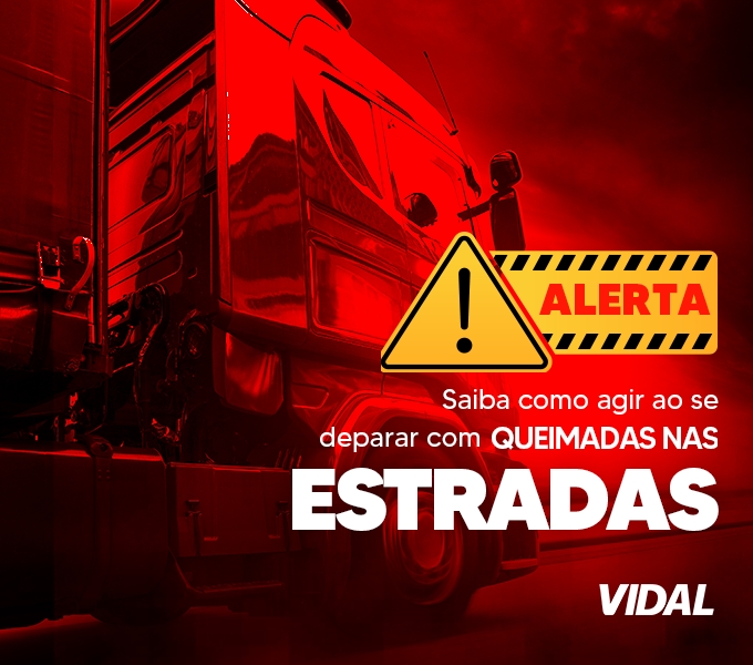 Saiba como agir ao se deparar com queimadas nas estradas