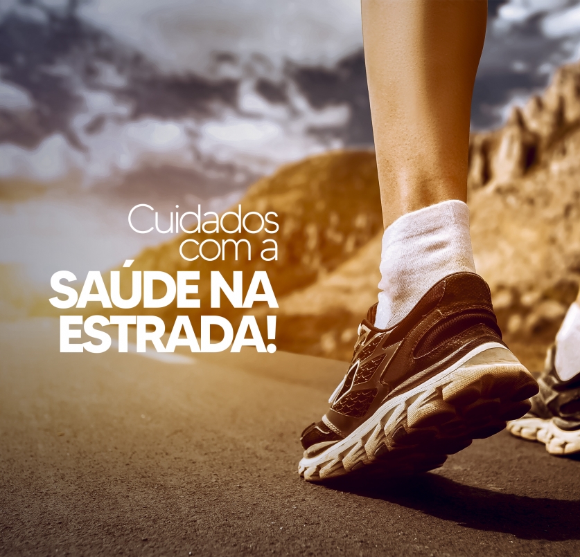 CUIDADOS COM A SA�DE NA ESTRADA