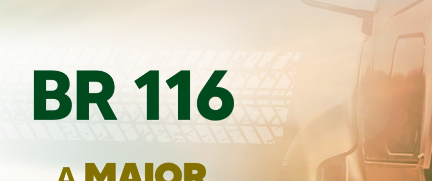 BR 116 - A MAIOR BR DO BRASIL