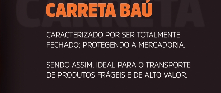 TIPOS DE CARROCERIA DE CAMINHÃO - CARRETA BAÚ 