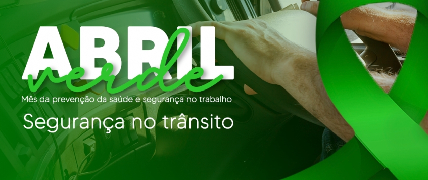 ABRIL VERDE - SEGURANÇA NO TRÂNSITO