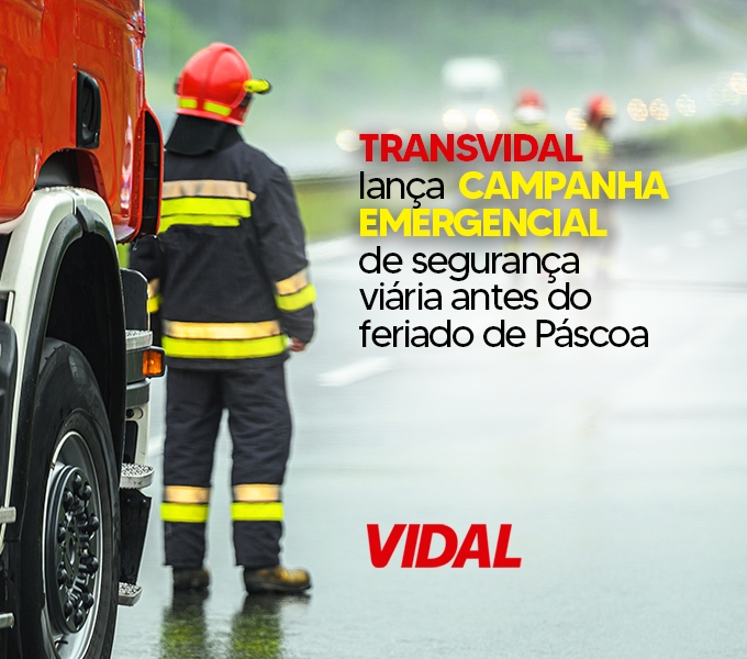 TRANSVIDAL LANÇA CAMPANHA EMERGENCIAL DE SEGURANÇA VIÁRIA ANTES DO FERIADO DE PÁSCOA
